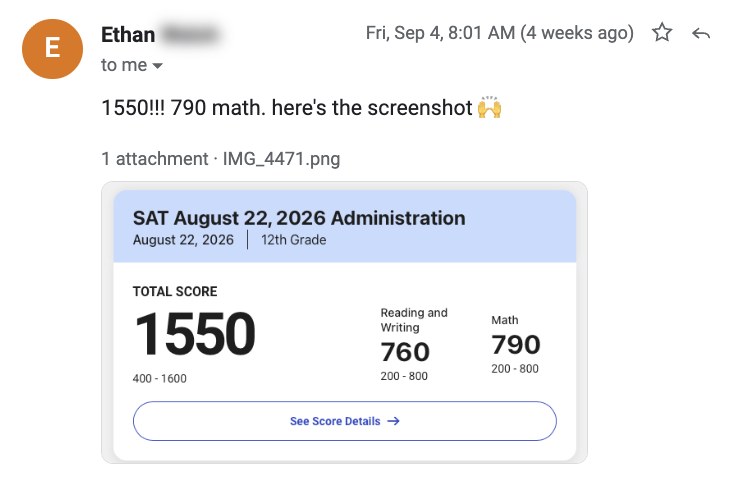 Email from Ethan: 1550 with a 790 in math, with his score report.