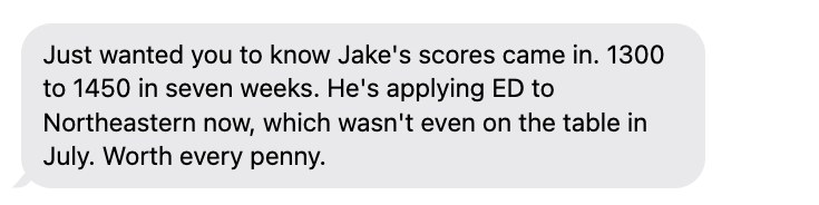 Text from Jake's parent: 1300 to 1450 in seven weeks. Worth every penny.